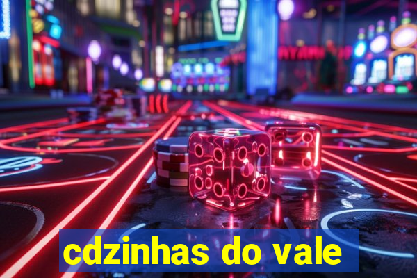 cdzinhas do vale